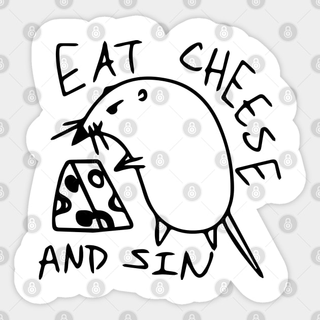 Eat Cheese and Sin Sticker by Capricorn Jones